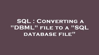 SQL : Converting a "DBML" file to a "SQL database file"
