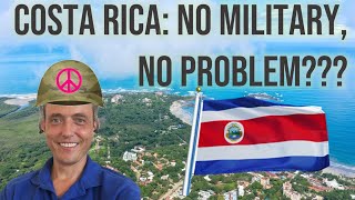 Costa Rica Has No Military: How does that work?! A quick, non-political overview