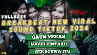 DJ BREAKBEAT NEW FYP VIRAL SOUND TIKTOK 2024 ❗️GAUN MERAH X LURUH CINTAKU X SEKECEWA ITU FULLBASS❗️