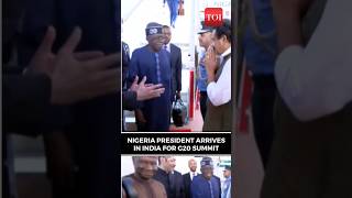 G20 Summit 2023 India | Nigerian President Bola Ahmed Tinubu arrives in Delhi