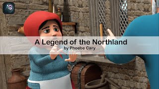 A Legend of the Northland | Animation in English | Class 9 | Beehive | CBSE