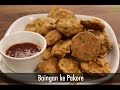 Baingan Ke Pakore | Sanjeev Kapoor Khazana