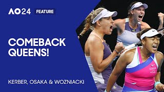 Comeback Queens | Kerber, Osaka & Wozniacki | Champions Return to Australian Open 2024