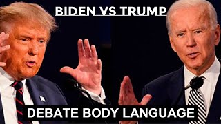 Trump vs Biden  Presidential Debate 2020 Body language