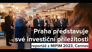 Prezentace Prahy na světovém veletrhu MIPIM 2023 - reportáž z Cannes