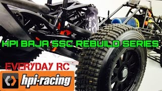 HPI BAJA 5SC REBUILD PART 3-WORK WORK WORK!