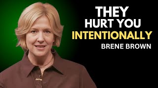 DON'T GIVE THEM A SECOND CHANCE THEY DAMAGED YOU INTENTIONALLY | BRENE BROWN BEST SPEECH