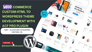 WordPress WooCommerce Custom Theme Development | ACF Pro Plugin | Explore Categories Section - 03