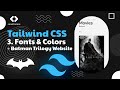 Tailwind CSS Tutorial | 3. Fonts & Colors