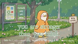 you are stronger than you think ~ mistakes help you grow