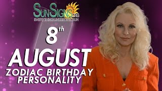 August 8th Zodiac Horoscope Birthday Personality - Leo - Part 2
