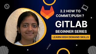 2.2 GitLab Getting Started | Getting started with Git commands