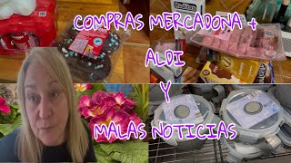 COMPRAS MERCADONA + ALDI Y MALAS NOTICIAS