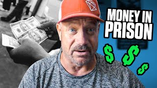 How Does Money Really Work in Prison?