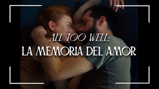 ALL TOO WELL: La MEMORIA del AMOR - Análisis