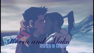 makorra  | ► miss a thing