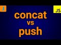 JavaScript concat vs push