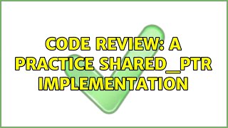 Code Review: A practice shared_ptr implementation (3 Solutions!!)