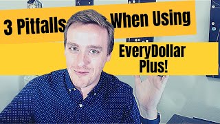 3 Common Pitfalls With EveryDollar Plus