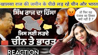 Khalsa Raj की है जमीन 😲 जिसके लिऐ लड़ते है India और China | Sikh Empire Vs China | Reaction