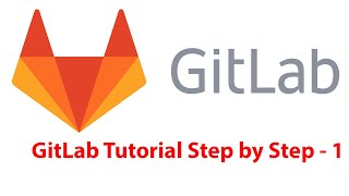 GitLab Tutorial Step by Step - 1