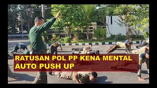 KAPOK!! RATUSAN SATPOL PP DISURUH PUSH UP!! Begini Pembinaan Fisik Anggota Satpol PP Baru