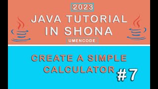 7.Java Tutorial - Simple Calculator Part 1