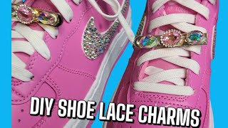 HOW TO  MAKE CUSTOM SHOE LACE CHARMS - DIY RHINESTONE PINK AF1