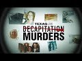 Texas True Crime: Decapitation Murders | Trailer