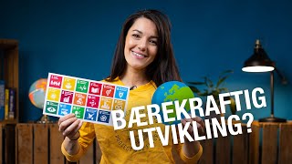 Hva er bærekraftig utvikling? Selda forklarer!