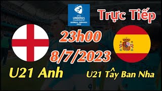 Soi kèo trực tiếp U21 Anh vs U21 Tây Ban Nha - 23h00 Ngày 8/7/2023 - UEFA U21 CHAMPIONSHIP 2023