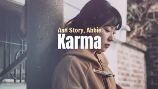 Aan Story, Abbie - Karma (Lirik Video)
