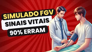 90% ERRAM ESSAS QUESTÕES! Será que você acerta? Simulado Sinais Vitais Questões Enfermagem FGV