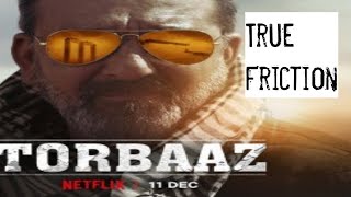 Torbaaz Movie Detailed Story | Sanjay Dutt | A Netflix Movie