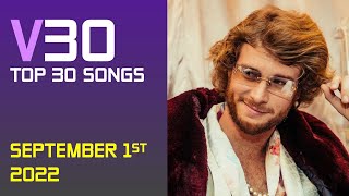 Top 30 Songs of the Week | September 1, 2022 | V30