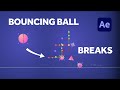 Animated Bouncing Ball Breaks | After Effects Tutorial