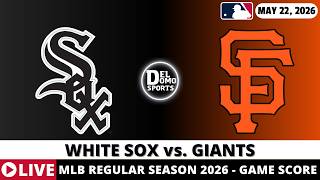 CHICAGO WHITE SOX VS SAN FRANCISCO GIANTS LIVE ⚾️ MLB Game Score Radio Play-by-Play