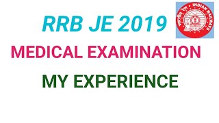 RRB JE MEDICAL EXAM / MY EXPERIENCE IN JE 2019/VISION STANDARDS