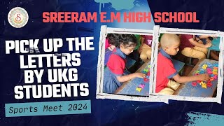 Pick Up the Letters by UKG Students, Sreeram E.M High School, SPORTS MEET 2024 #sports #bestschool