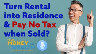 Rental Property 1031 Exchange Now, Primary Residence Later, Pay No Tax When We Sell?  I YMYW Podcast