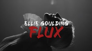 Ellie Goulding - Flux (Houssem Remix)