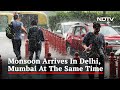 Monsoon Hits Delhi And Mumbai On Same Day After Over Six Decades