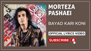 Morteza Pashaei - Bayad Kari Koni I Lyrics Video ( مرتضی پاشایی - باید کاری کنی )