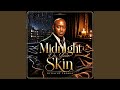 Midnight On Your Skin