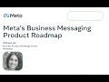 Meta's Business Messaging Product Roadmap