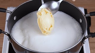 Add butter to boiling milk and you'll be amazed by the result