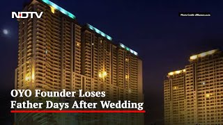 OYO Founder's Father Dies Days After Son's Wedding, Falls From 20th Floor