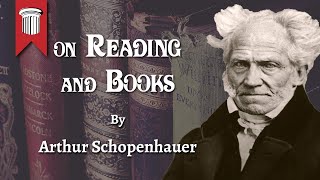 On Reading and Books by Arthur Schopenhauer