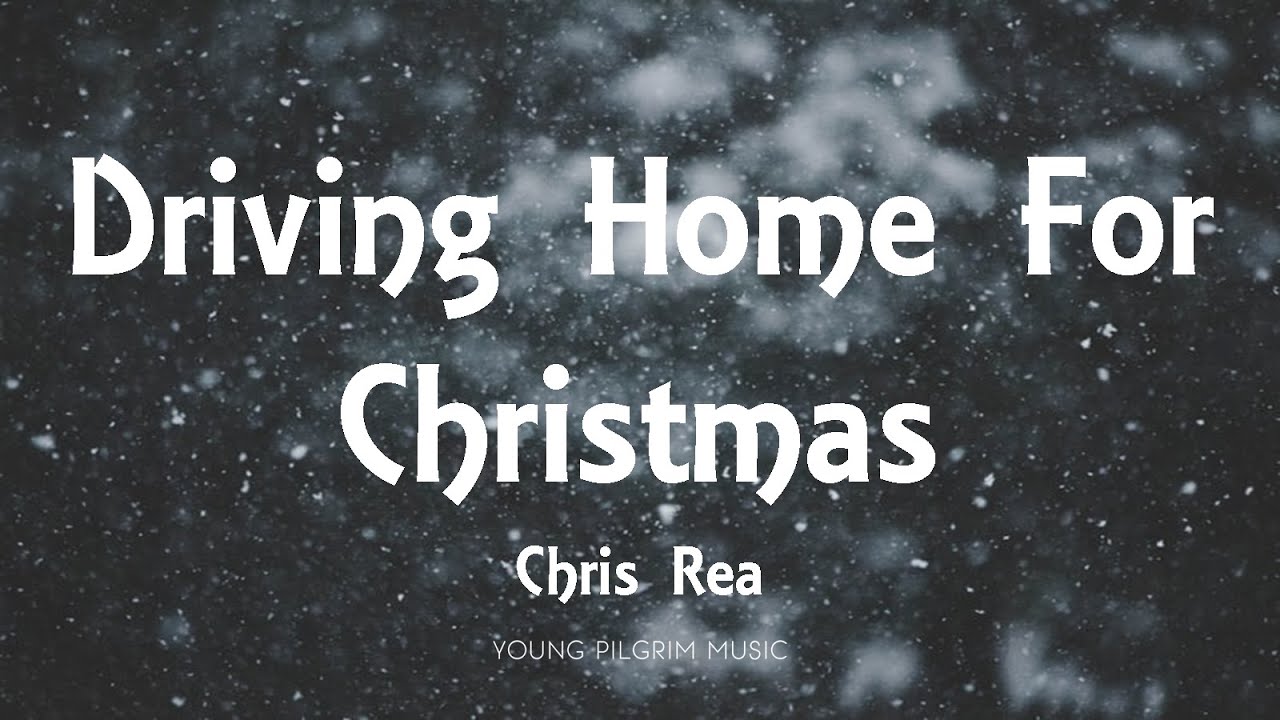 Chris Rea - Driving Home For Christmas (Lyrics) - YouTube