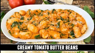 Creamy Tomato Butter Beans | Packed with GOODNESS \u0026 Easy to Make